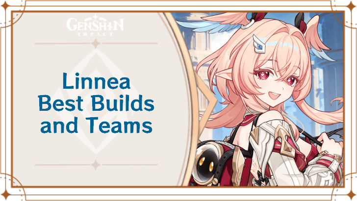 Genshin Impact - Linnea Best Builds and Teams