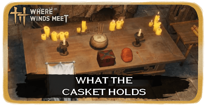 What the Casket Holds