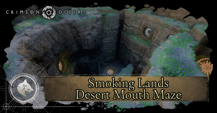 Smoking Lands Desert Mouth Maze