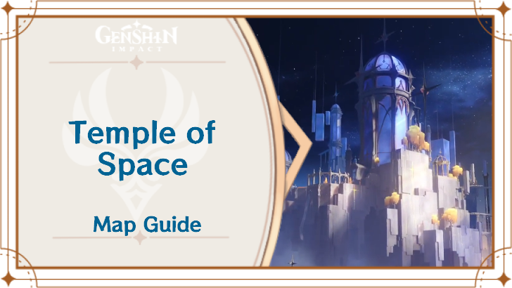 Genshin - Temple of Space Map Guide and How to Unlock