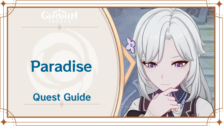 Genshin Impact - Paradise World Quest Guide