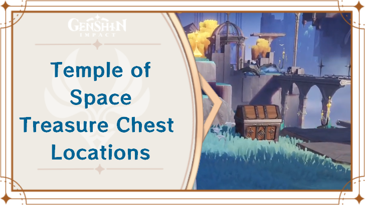 Genshin Impact Temple of Space Treasure Chest Locations Top Banner