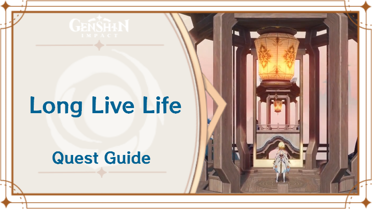 Genshin Impact - Long Live Life World Quest Guide