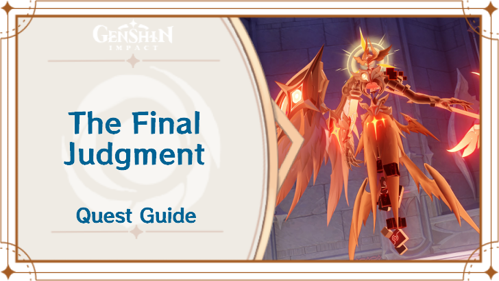 Genshin Impact - The Final Judgment World Quest Guide