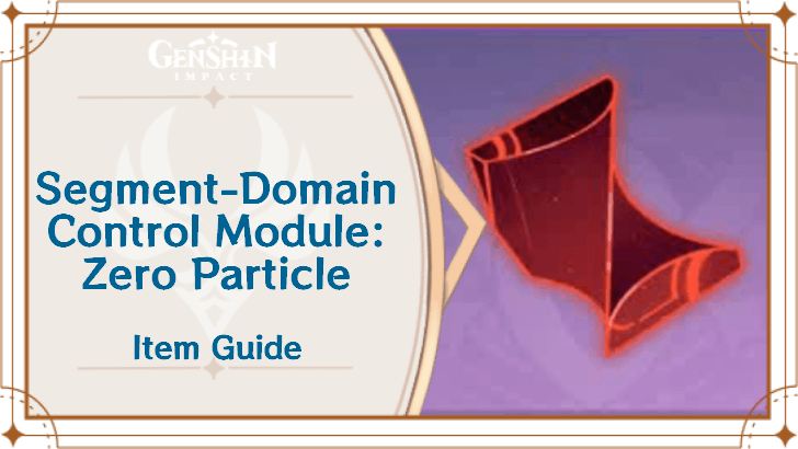 Genshin Impact - Domain Control Module Item Guide