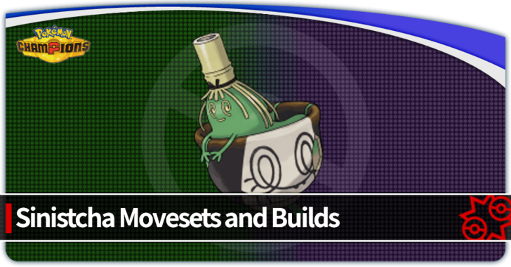 Pokemon Champions - Sinistcha Best Build and How to Play