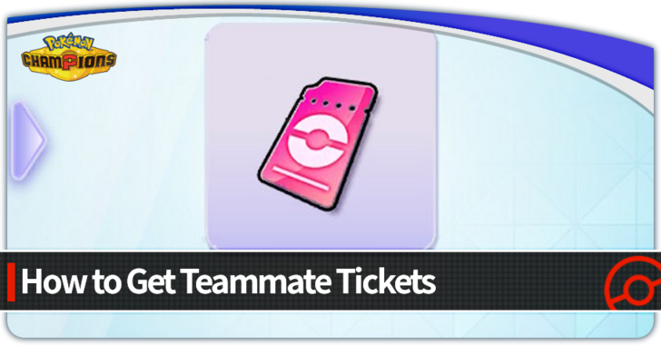 Pokemon Champions - How to Get Teammate Tickets