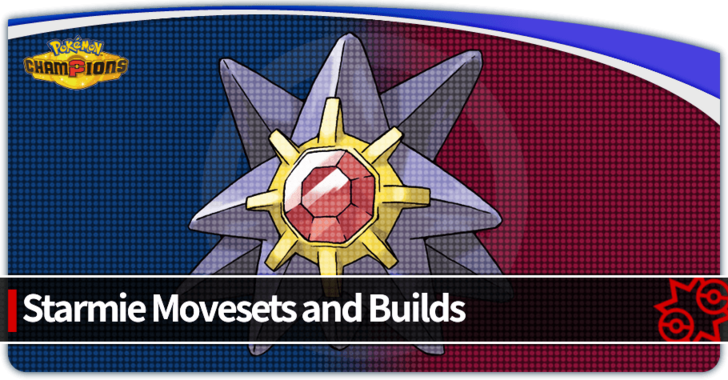 Pokemon Champions - Starmie Best Build and How to Play