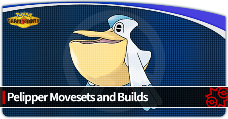 Pokemon Champions - Pelipper Best Build and How to Play