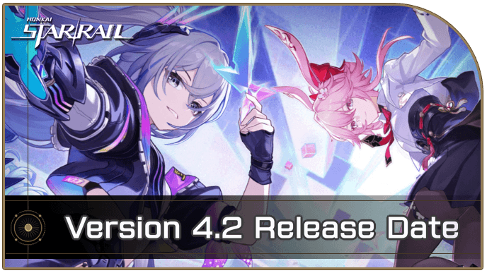Honkai Star Rail 4.2 Banners, Events, and Release Date