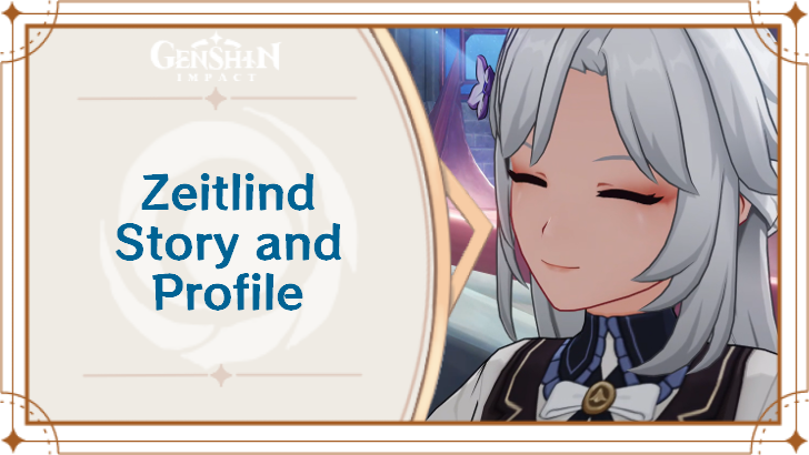 Genshin Impact - Zeitlind Story and Profile