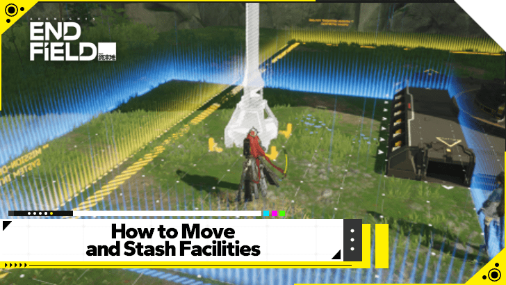 Arknights Endfield - How to Move and Stash Facilities