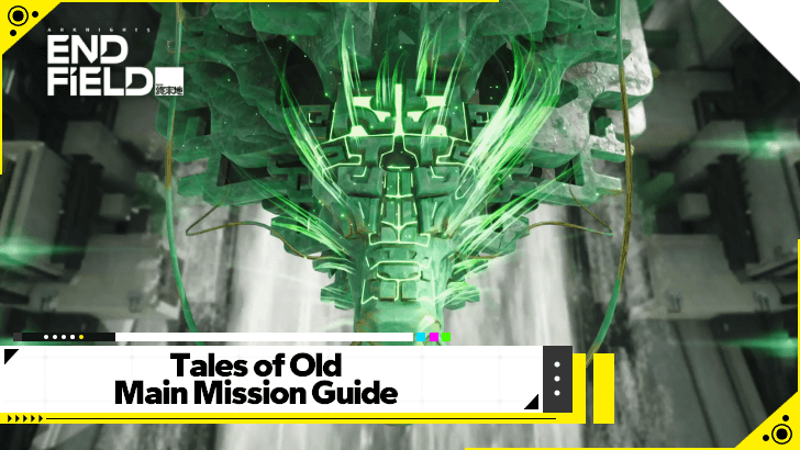 Arknights Endfield - Tales of Old