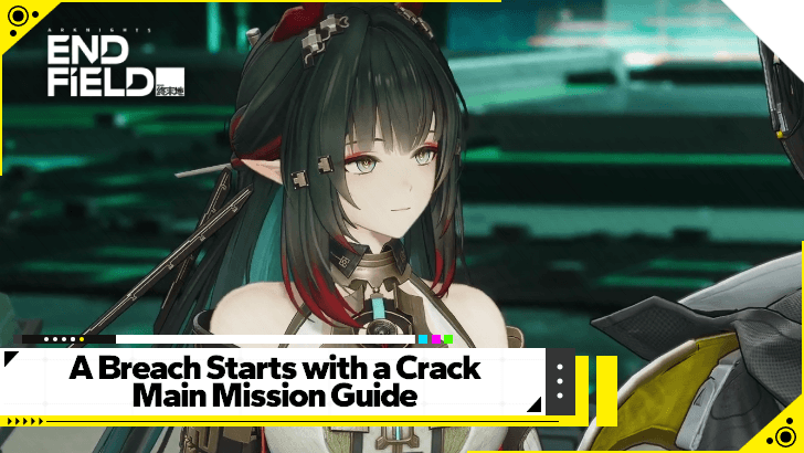 Arknights Endfield - A Breach Starts with a Crack
