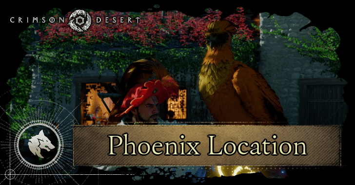 Phoenix Location | Crimson Desert｜Game8