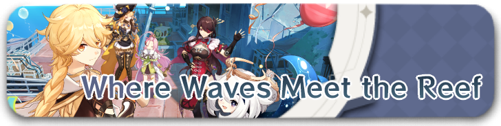 Genshin - Where Waves Meet the Reef