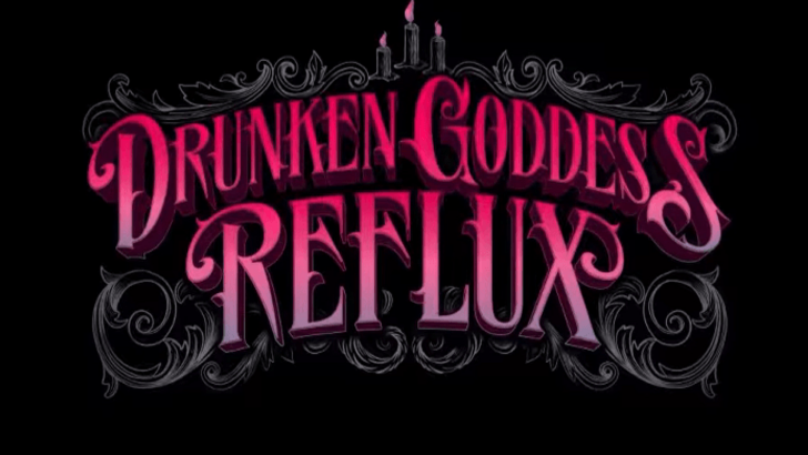 Drunken Goddess Reflux Title
