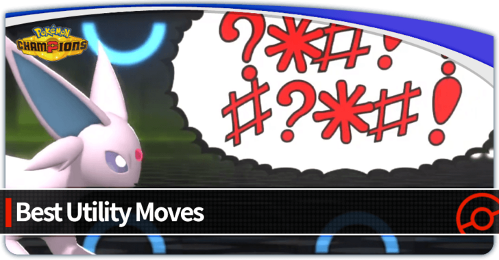Pokemon Champions - Best Utility Moves
