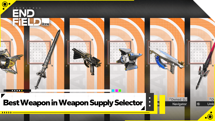Arknights Endfield Best Weapon in Weapon Supply Selector