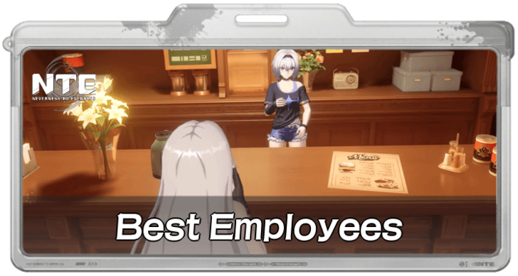 Neverness to Everness - Best Employees