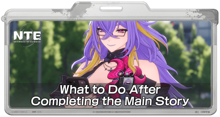 What to Do After Completing the Main Story