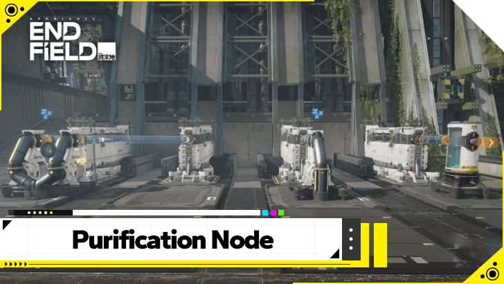 Arknights Endfield How to Use the Purification Node