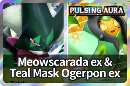 Meowscarada ex and Teal Mask Ogerpon ex Deck