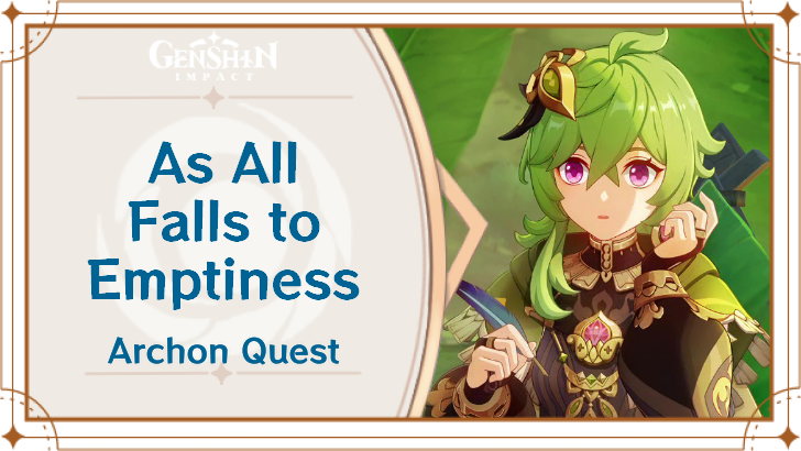 Genshin Impact - As All Falls to Emptiness Archon Quest Guide