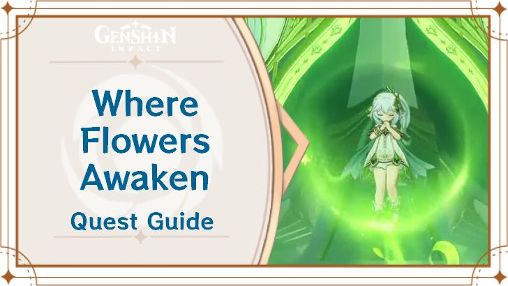 Genshin Impact - Where Flowers Awaken Archon Quest Guide
