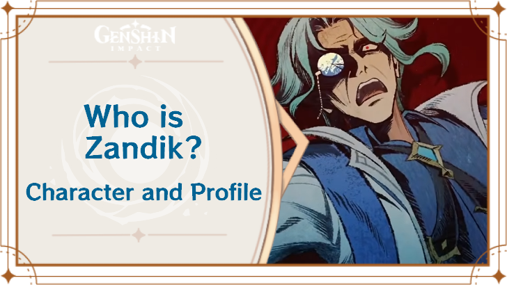 Genshin Impact - Who is Zandik?