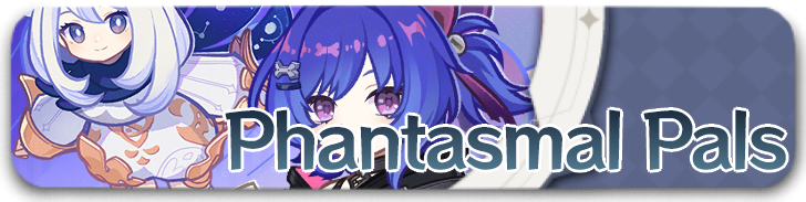 Genshin - Phantasmal Pals