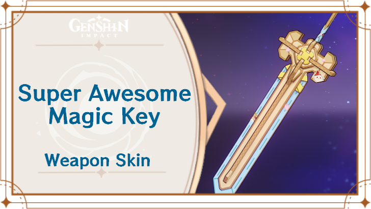 Genshin Impact - Super Awesome Magic Key Skin and How to Get