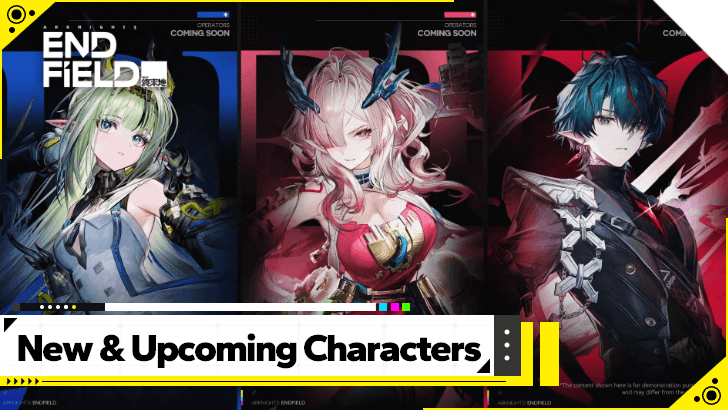 Arknights Endfield New and Upcoming Characters