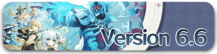 Genshin - Version 6.6