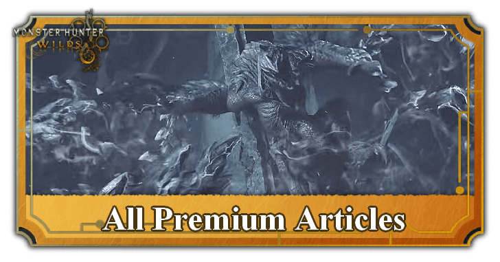 MH Wilds - All Premium Articles