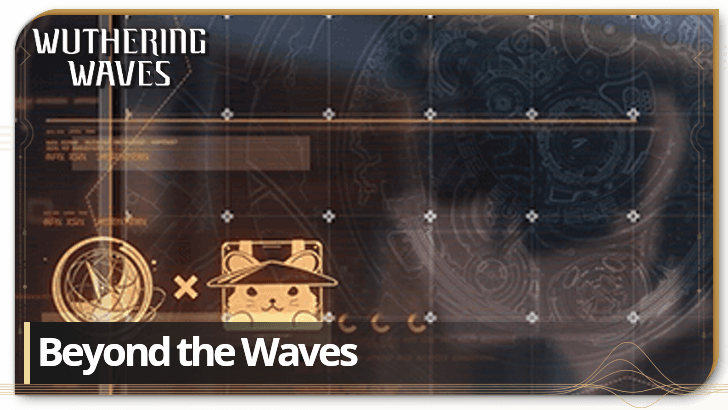 Wuthering Waves - Beyond the Waves