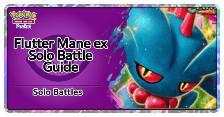 Flutter Mane ex (Paradox Drive) Expert Solo Battle Guide | Pokemon TCG  Pocket (PTCGP)Game8