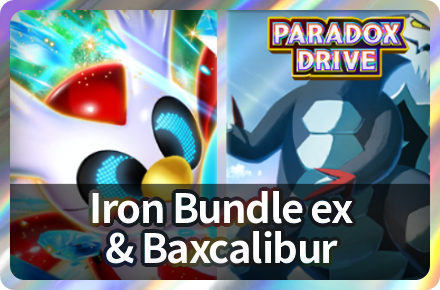 Iron Bundle ex and Baxcalibur Deck