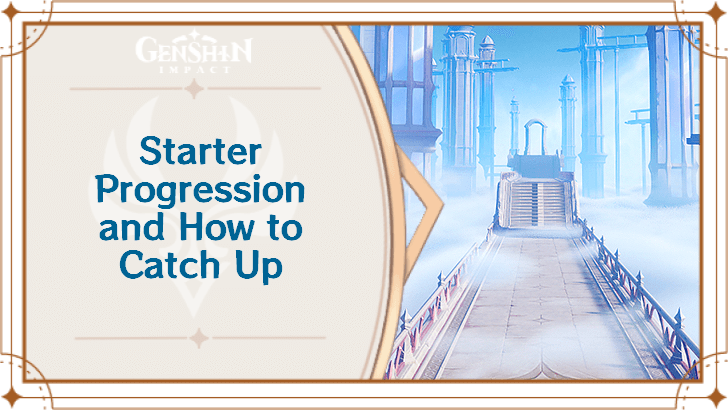 Genshin Impact - Starter Progression and How to Catch Up