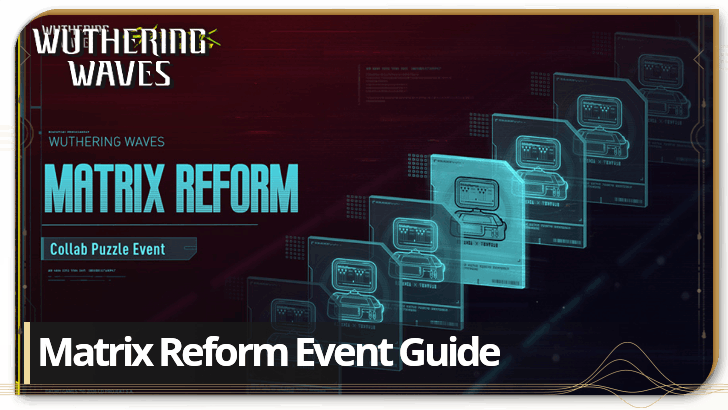 Wuthering Waves - Matrix Reform