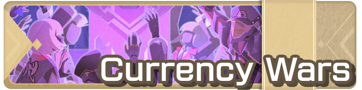 HSR - Currency Wars