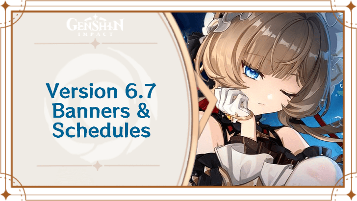 Genshin Impact 6.7 - Luna VIII Banners and Characters