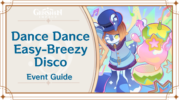 Genshin Impact - Dance Dance Easy-Breezy Disco Event Guide