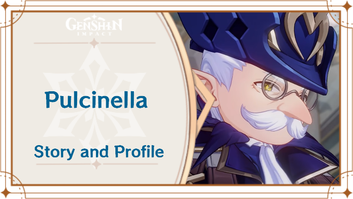 Genshin Impact - Pulcinella (The Rooster) Story and Profile
