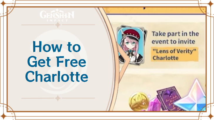 Genshin Impact - How to Get Free Charlotte in 6.7
