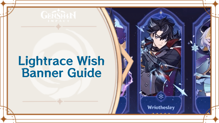 Genshin Impact 6.7 - Lightrace Wish Banner Release Date and Characters