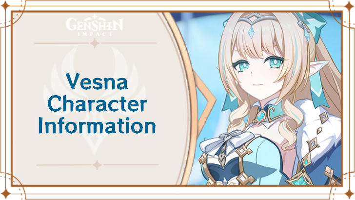 Vesna Release Date and Character Info | Genshin Impact｜Game8