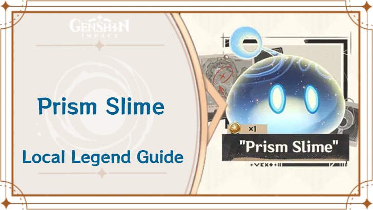 Genshin Impact - Prism Slime Local Legend Valiant Chronicles Guide