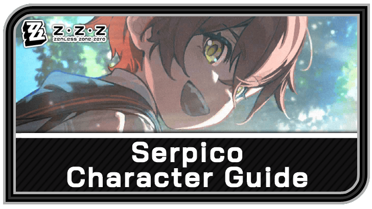 Serpico Character and Lore Guide | Zenless Zone Zero (ZZZ)｜Game8