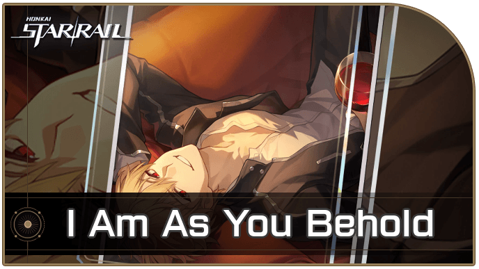 Honkai Star Rail - I Am As You Behold - Materials and Best Characters